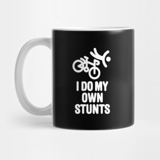 I do my own stunts - racing bicycle Mug